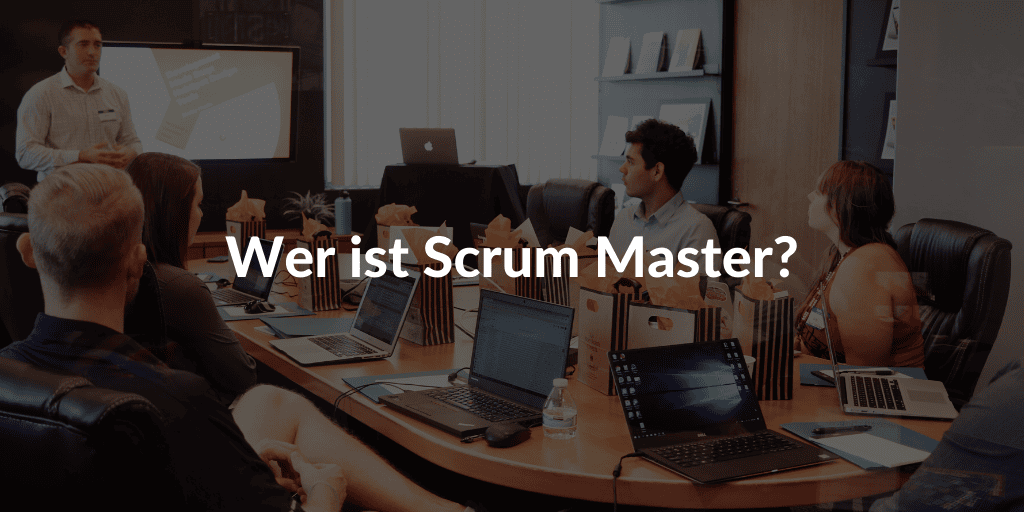 Was ist ein Scrum Master? Zertifizierung und Aufgaben QRP
