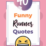 The Best Funny Running Quotes to Keep You Smiling & Sane - Running Glow