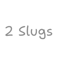 2 Slugs