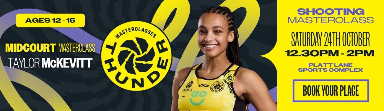 Netball Midcourt Masterclass with Taylor McKevitt: Sat 24th October | Ages 12-15