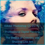 Adobe Photoshop And tutorials # Professional Digital Painting # Basics of Coloring and Shading