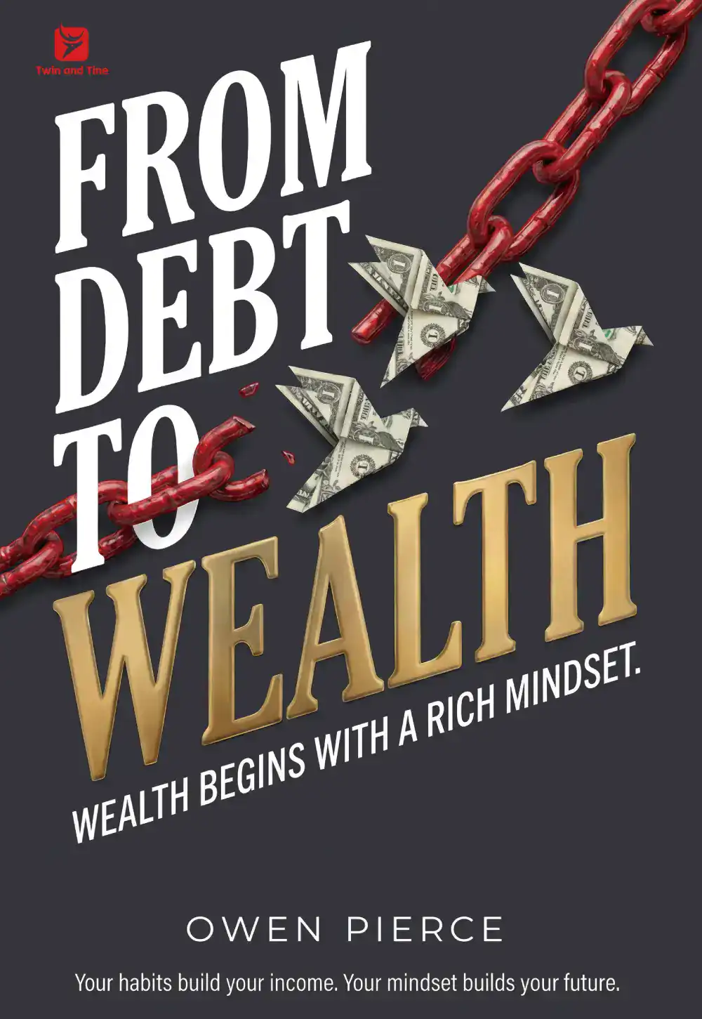 From Debt to Wealth
