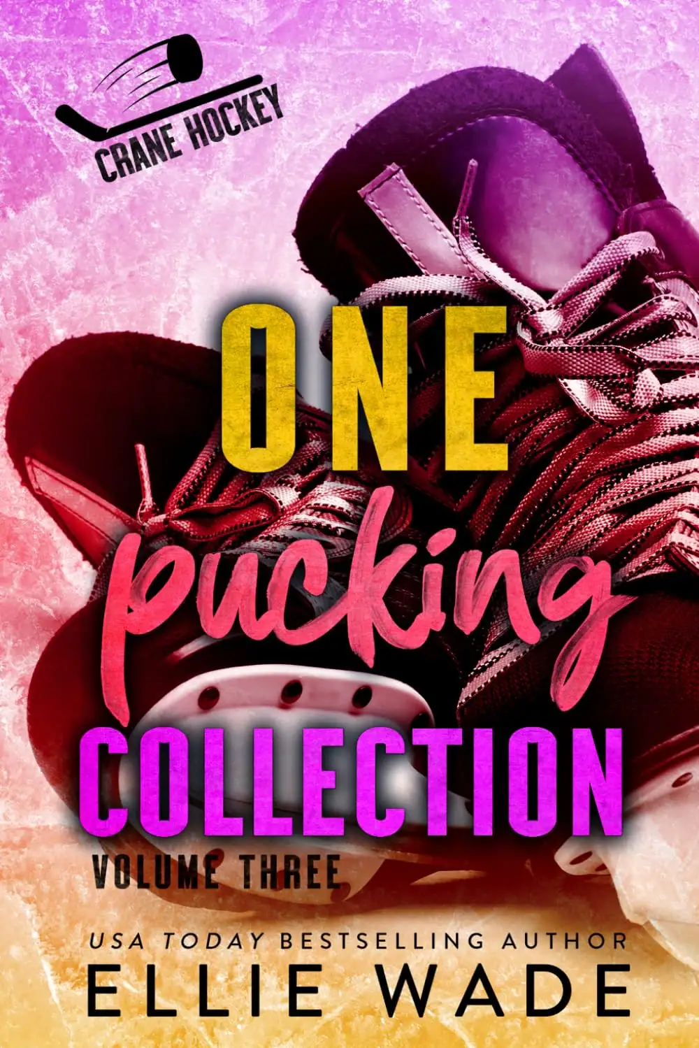 One Pucking Collection: Vol 3 Special Edition Book