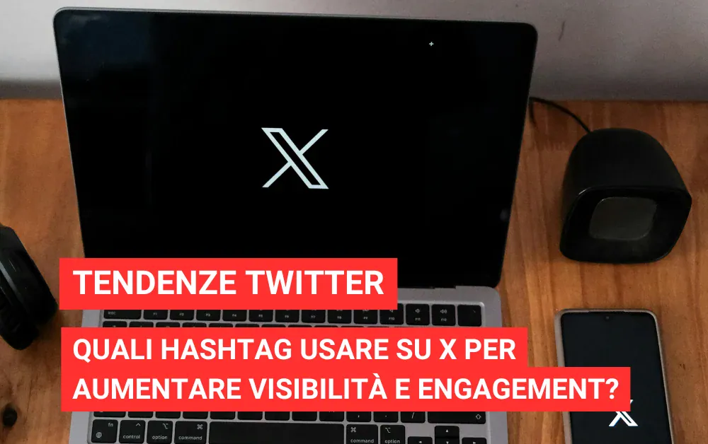 Tendenze Twitter e hashtag su X: guida completa alla visibilità 2026
