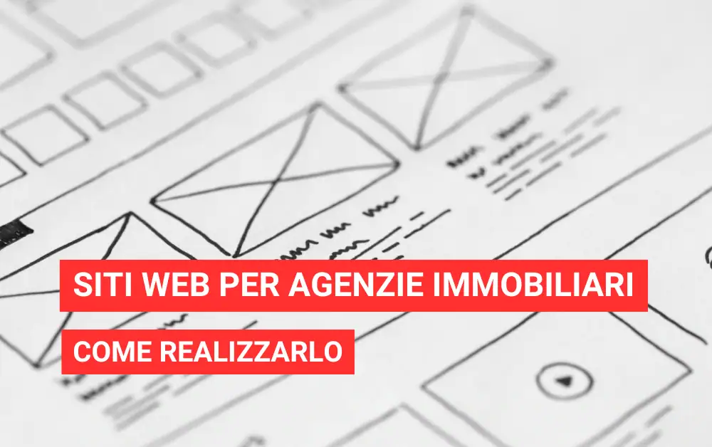 Come realizzare siti web per agenzie immobiliari