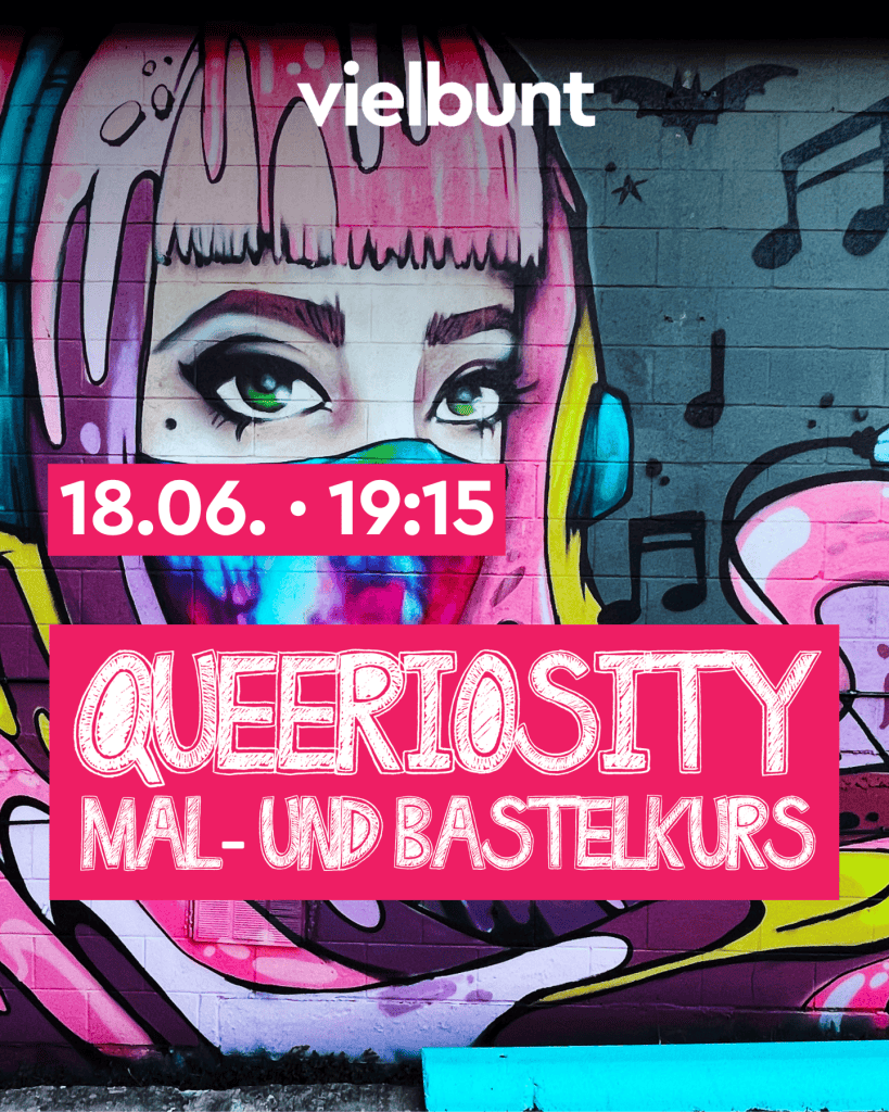 18.06. Mal- und Bastelkurs “Queeriosity”