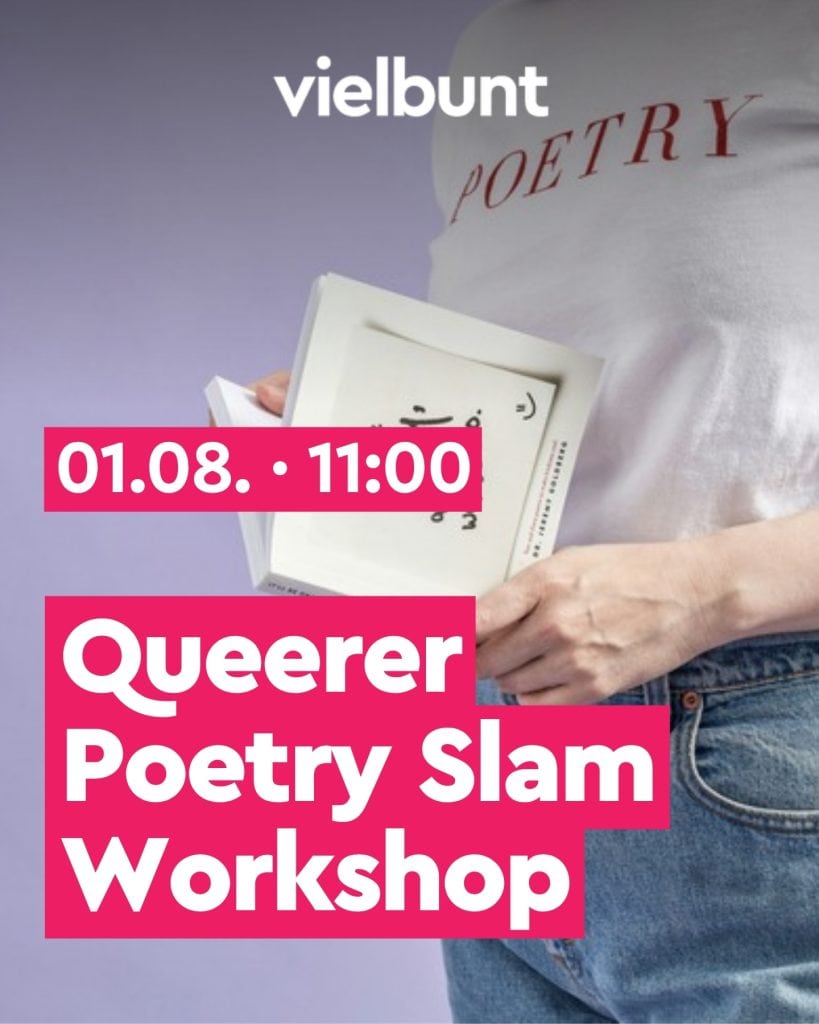 01.08. Queerer Poetry Slam Workshop - von Blatt zu Mund
