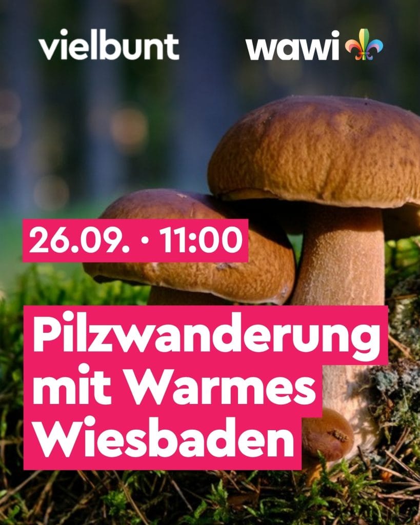 26.09. Pilzwanderung mit Warmes Wiesbaden