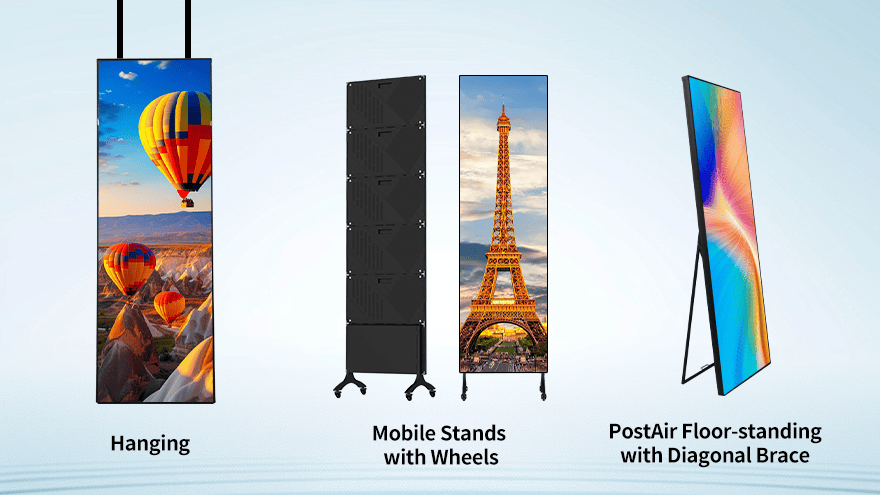 LED Poster-Flexible Installation Options