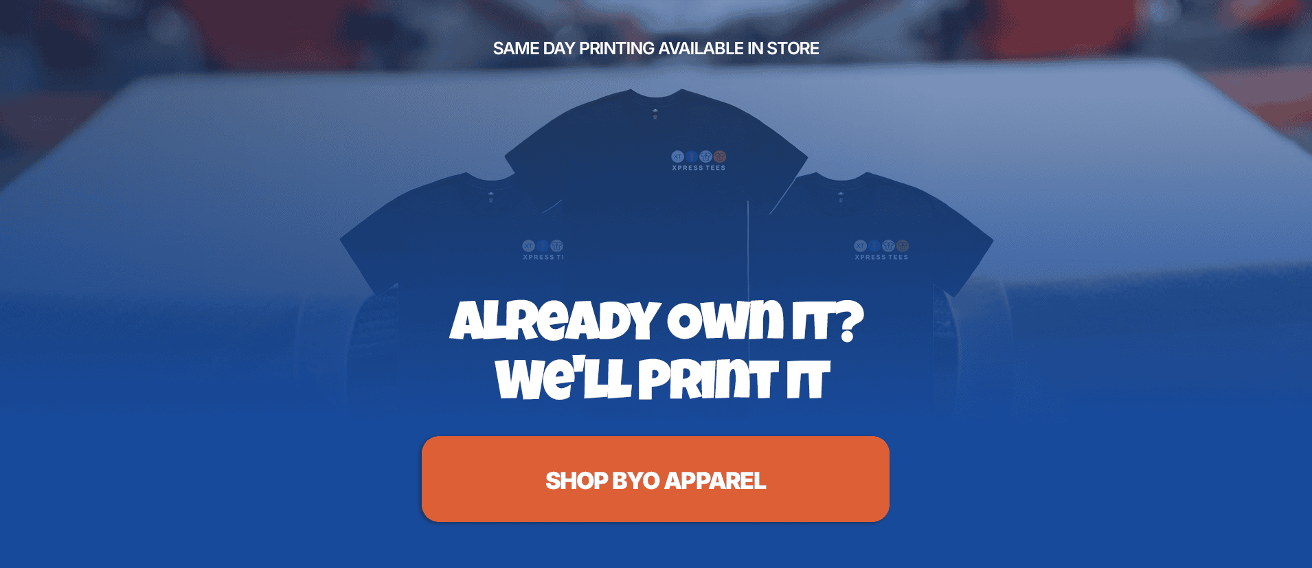 Already own it? We will print it - bring your own apparel custom printing promotion - Xpress Tees Gold Coast