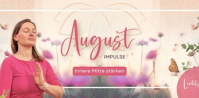 Inspiration im August