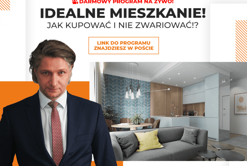 Idealne mieszkanie! Jak kupować i nie zwariować?