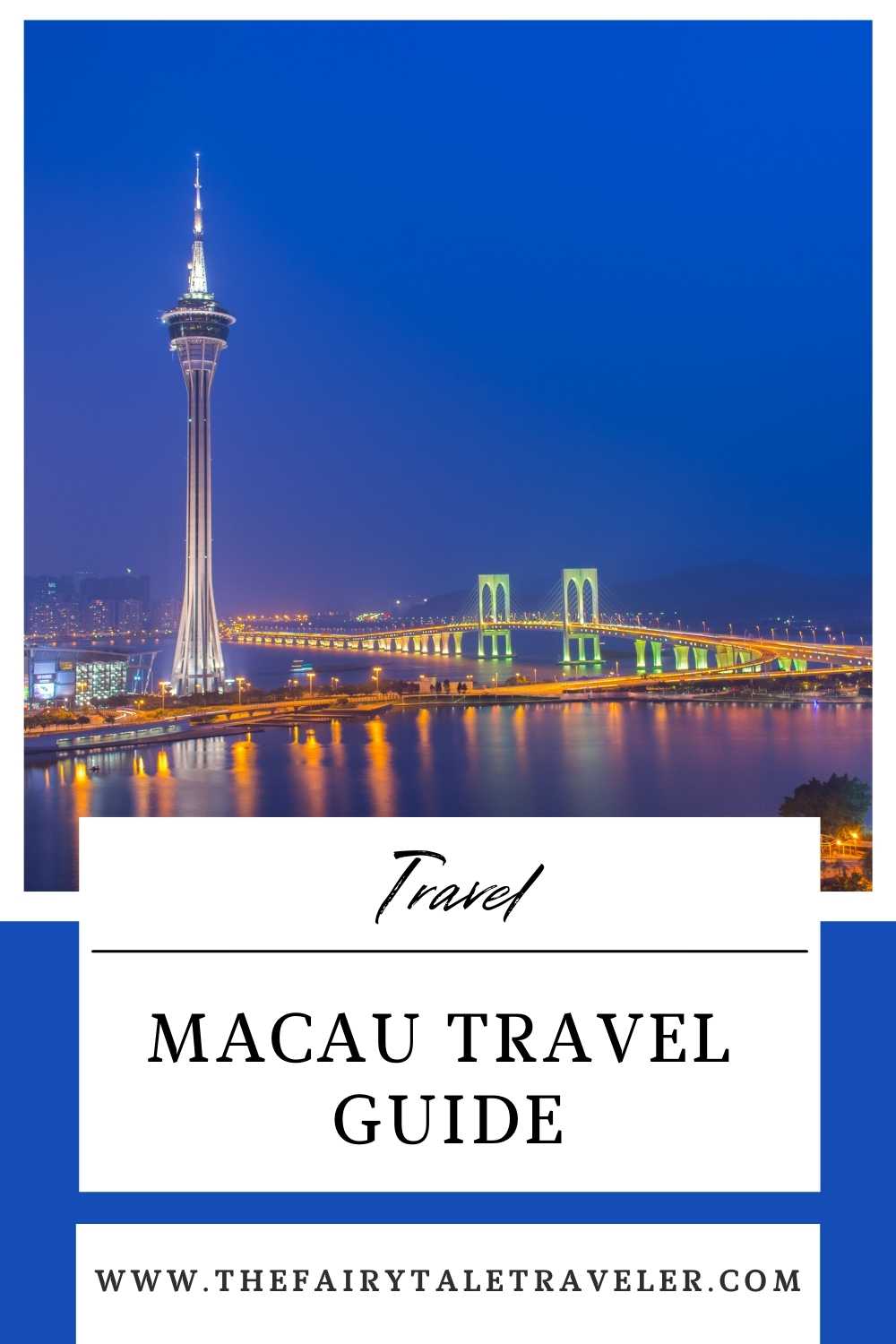 Macau Travel Guide