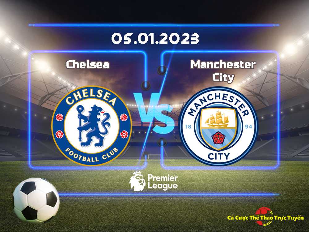 Chelsea và Manchester City