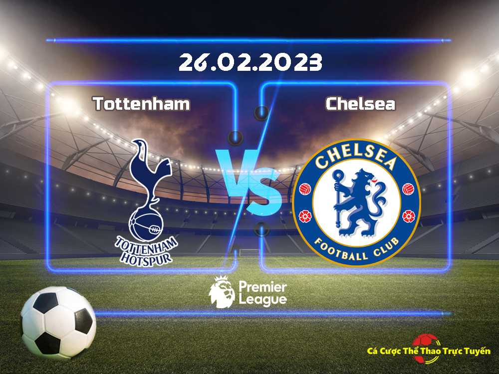 Tottenham và Chelsea
