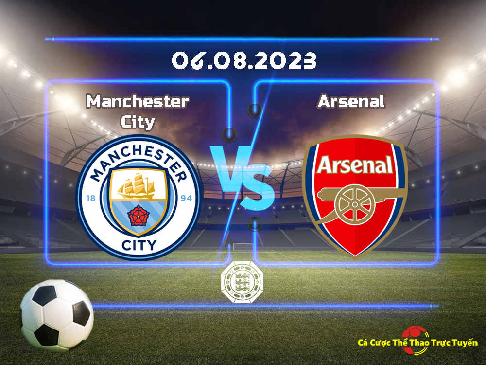 Manchester City và Arsenal