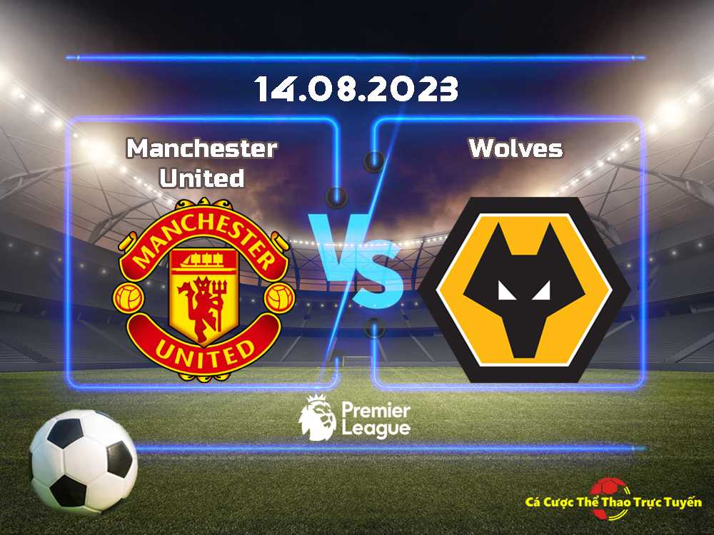 Manchester United và Wolves