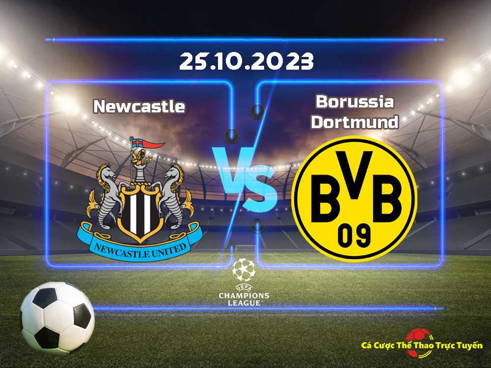 Newcastle và Dortmund
