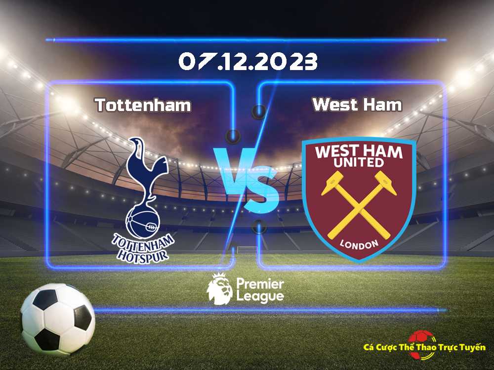 Tottenham và West Ham