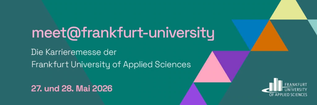 Karrieremesse der Frankfurt UAS für Wiwi, MINT am 27. und 28. Mai 2026 