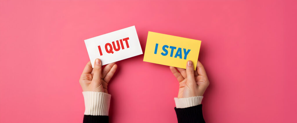 "I Quit" - "I stay" Textblasen. Unzufriedenheit weiblicher Führungskräfte