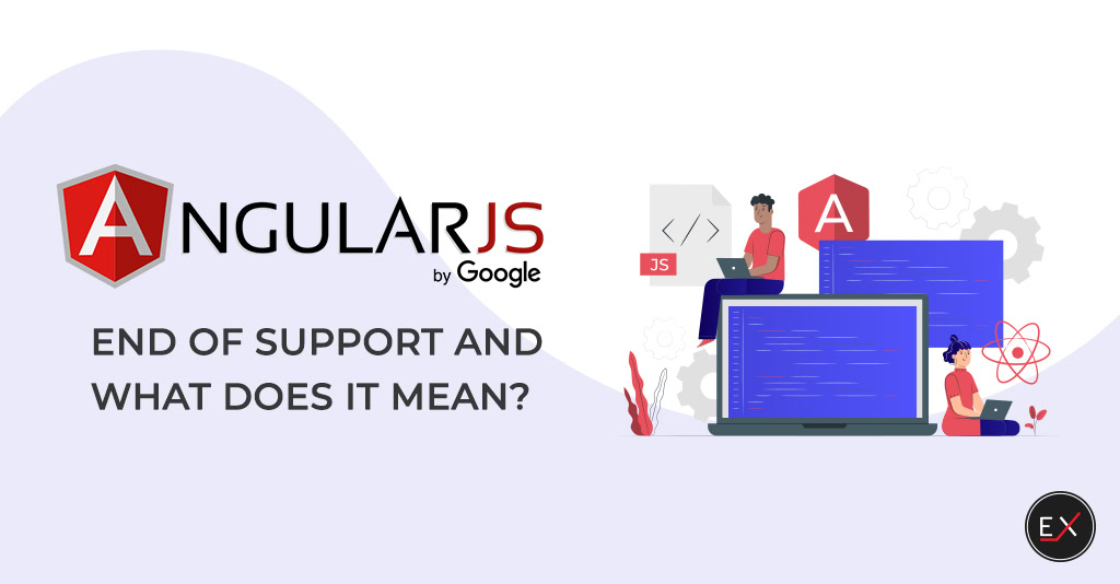AngularJS end of support and what does it mean