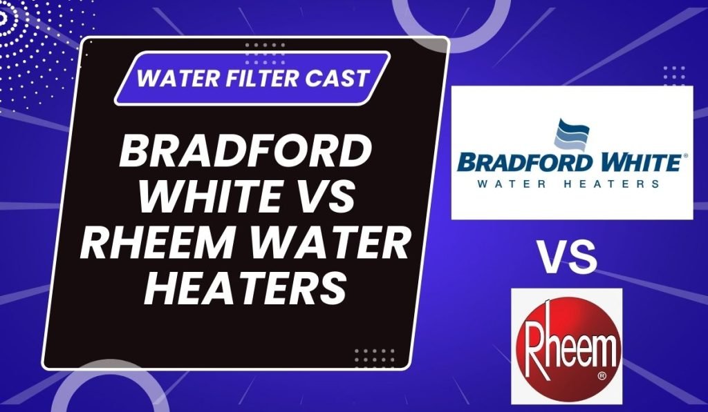 Bradford White vs Rheem Water Heater Review Guide 1 Bradford White vs Rheem Water Heater Comparison