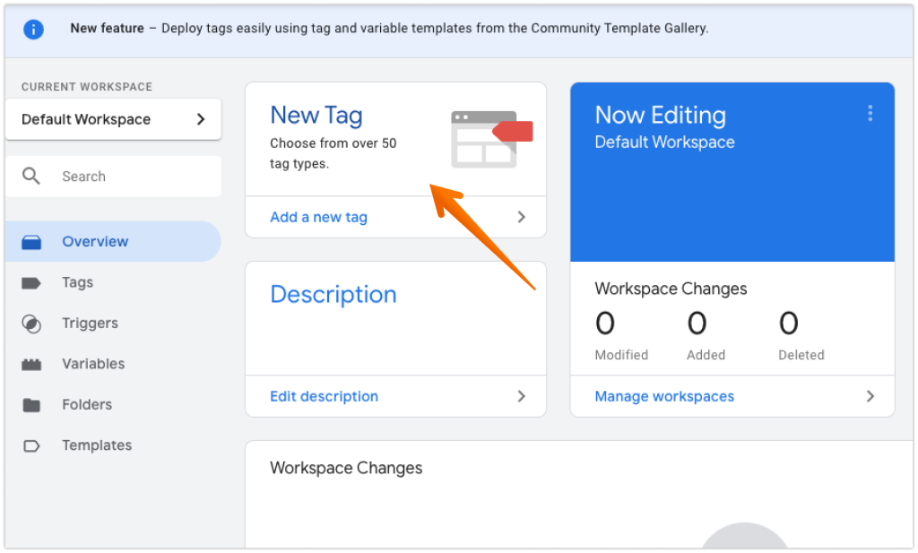 In the Google Tag Manager Home, click on the New Tag tile