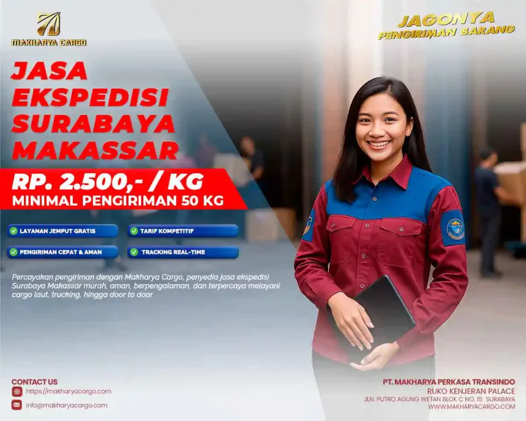 Jasa ekspedisi Surabaya Makassar murah Rp 2.500 per kg minimal 50 kg dengan layanan jemput gratis, tarif kompetitif, pengiriman cepat, aman, dan tracking real time oleh Makharya Cargo