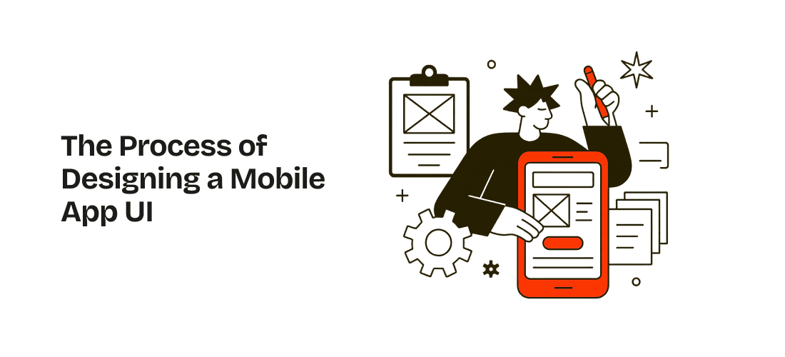 The Process of Designing a Mobile App UI