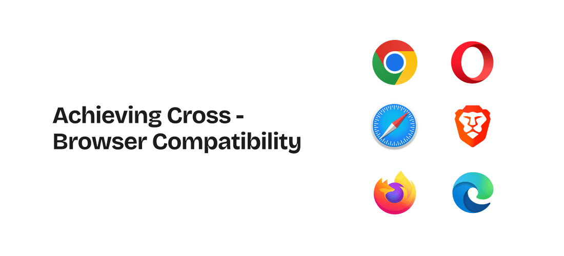Achieving Cross-Browser Compatibility