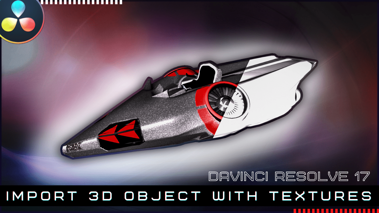 import 3d object with textures in davinci resolve 17