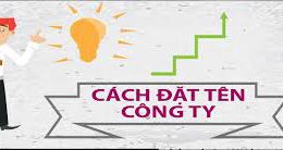 Đặt tên doanh nghiệp sao cho đúng quy định pháp luật?