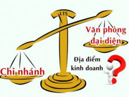Nên thành lập chi nhánh hay địa điểm kinh doanh?