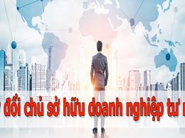 Có thay đổi chủ sở hữu doanh nghiệp tư nhân được không