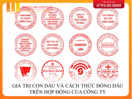 Giá trị con dấu và cách thức đóng dấu trên hợp đồng của công ty
