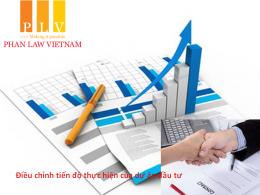 Thủ tục điều chỉnh tiến độ thực hiện của dự án đầu tư không thuộc diện chấp thuận chủ trương đầu tư