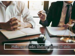 Di sản không trong di chúc thì được phân chia như thế nào?
