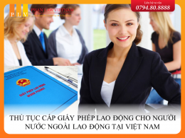 Thủ tục cấp giấy phép lao động cho người nước ngoài lao động tại Việt Nam