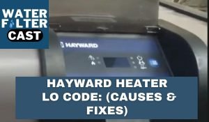 How To Fix the Hayward Pool Heater LO Code 1 Hayward Heater LO Code (Causes & Fixes)