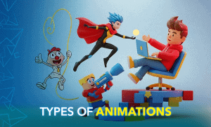 TYPES OF ANIMATIONS