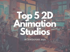Top-5-2D-Animation-Studios-in-Singapore-2025