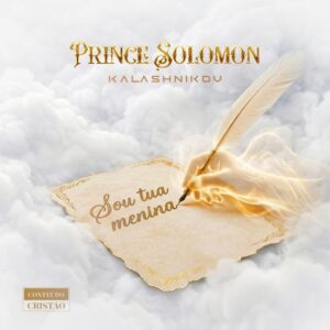 Prince Solomon Sou Tua Menina