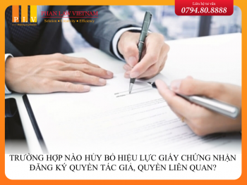 Trường hợp nào hủy bỏ hiệu lực giấy chứng nhận đăng ký quyền tác giả, quyền liên quan?