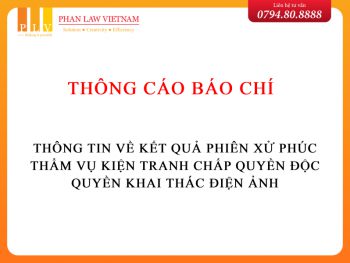 Thông cáo báo chí thông tin về kết quả phiên xử phúc thẩm vụ kiện tranh chấp quyền độc quyền khai thác điện ảnh