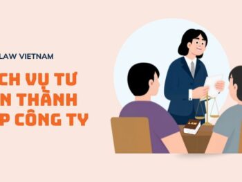 Dịch vụ tư vấn thành lập công ty