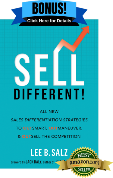 Sell Different! by Lee B. Salz Sell Different! by Lee B. Salz