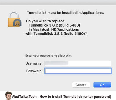 How to install OpenVPN on Mac - All available options 7 How to install Tunnelblick - Enter password