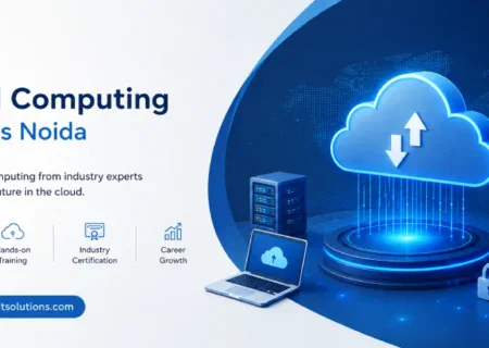 Cloud Computing Courses Noida Best Career Path After Completing 12th