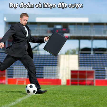 Dự đoán và Mẹo đặt cược